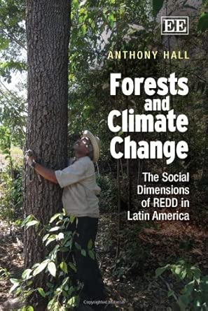 Forests and Climate Change: The Social Dimensions of REDD in Latin America book cover