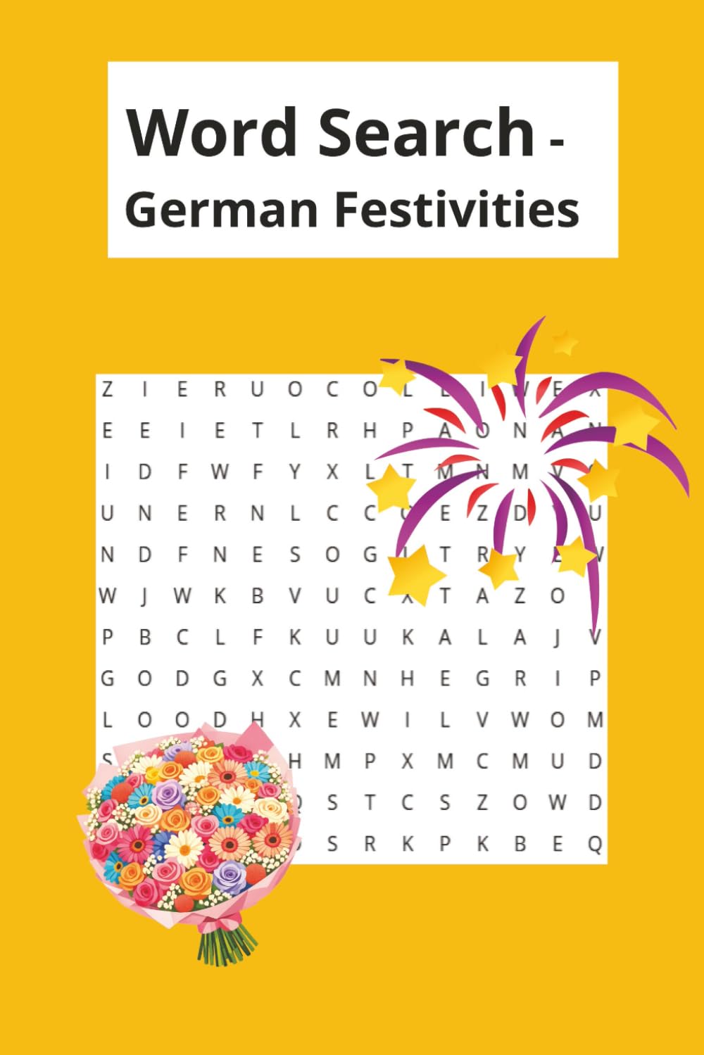Word Search - German Festivities: A Fun and Relaxing Way to Build German Vocabulary Through Celebrations and Traditions (in German Language)