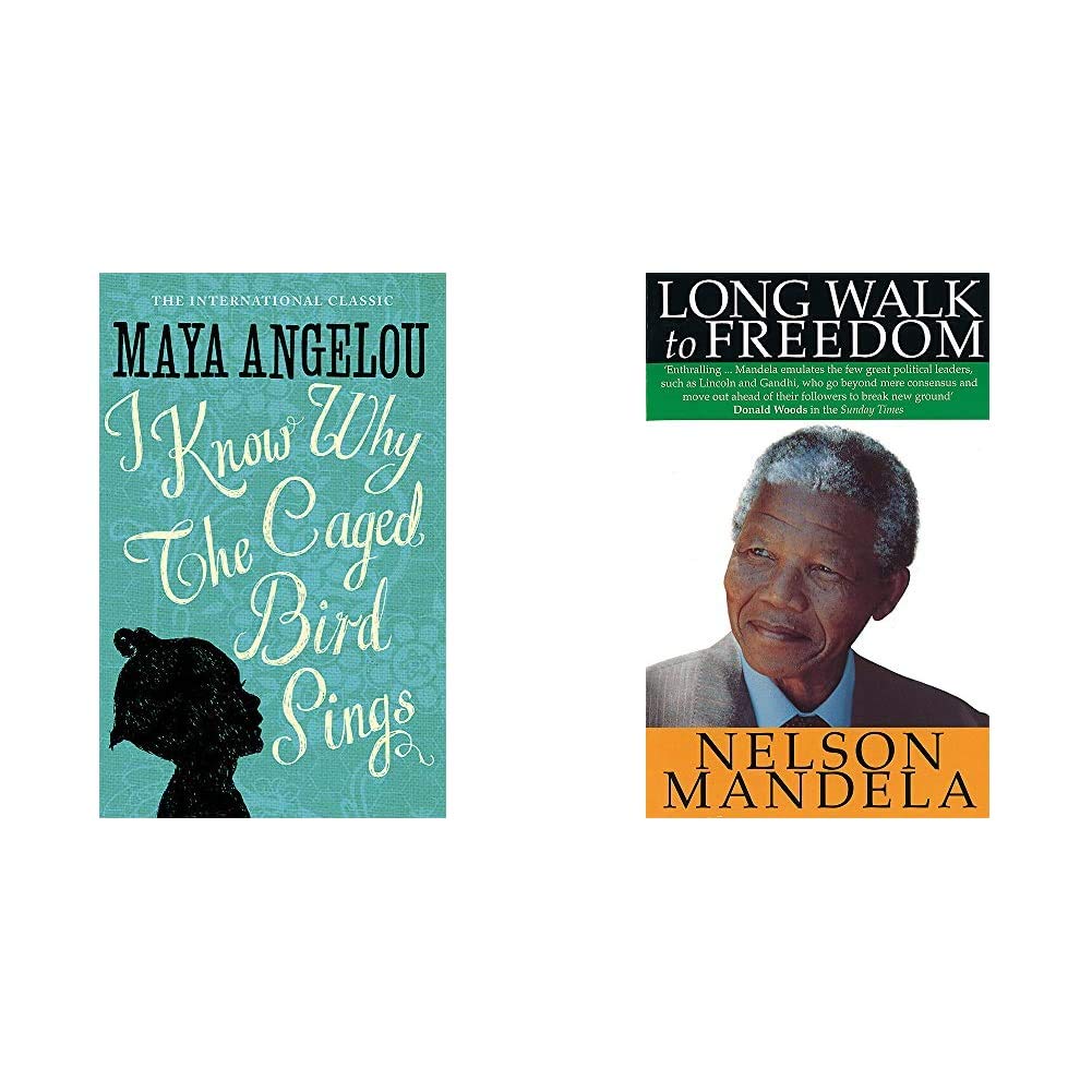 LONG WALK TO FREEDOM & I KNOW WHY THE CAGED BIRD SINGS