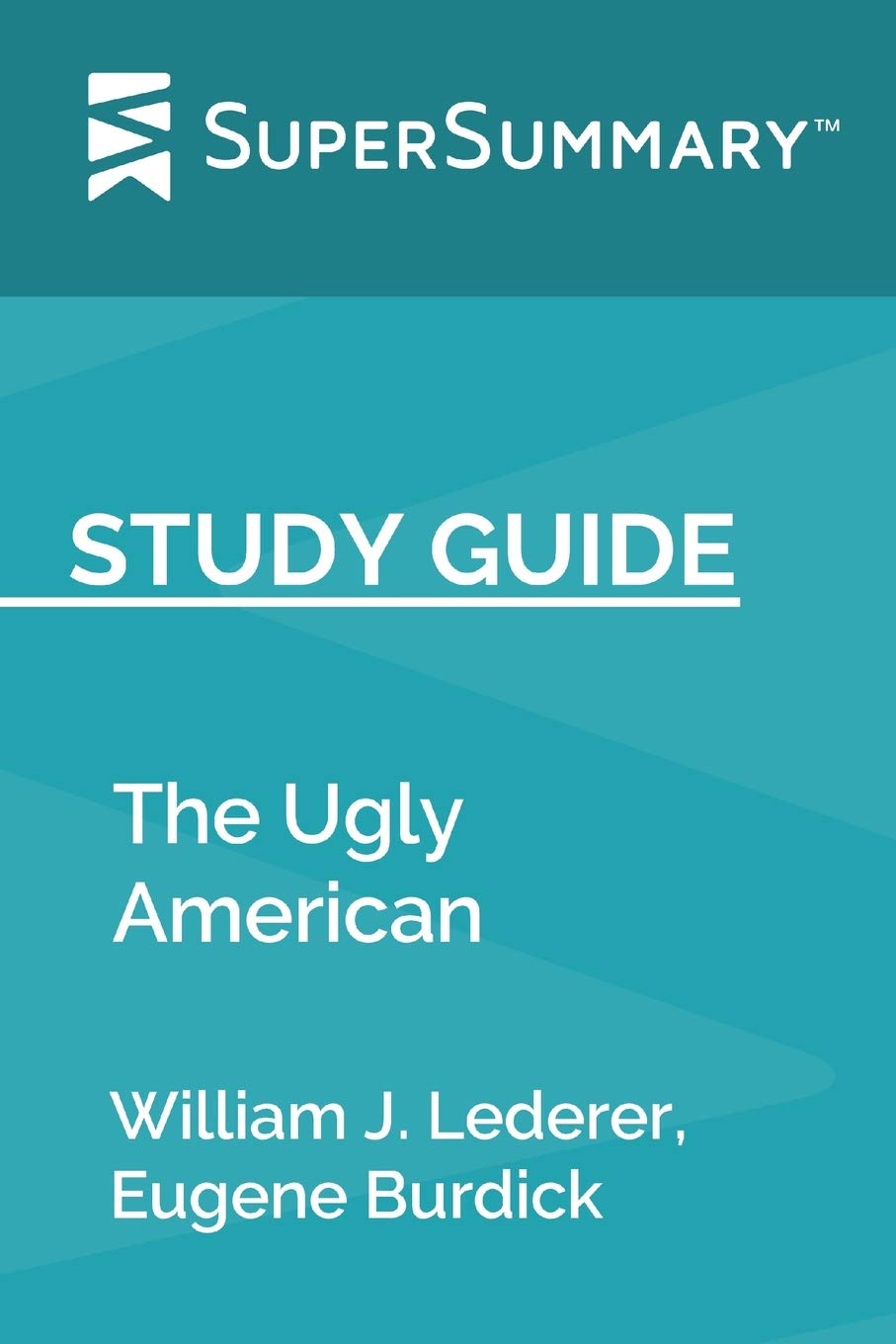 Study Guide: The Ugly American by William J. Lederer, Eugene Burdick (SuperSummary)