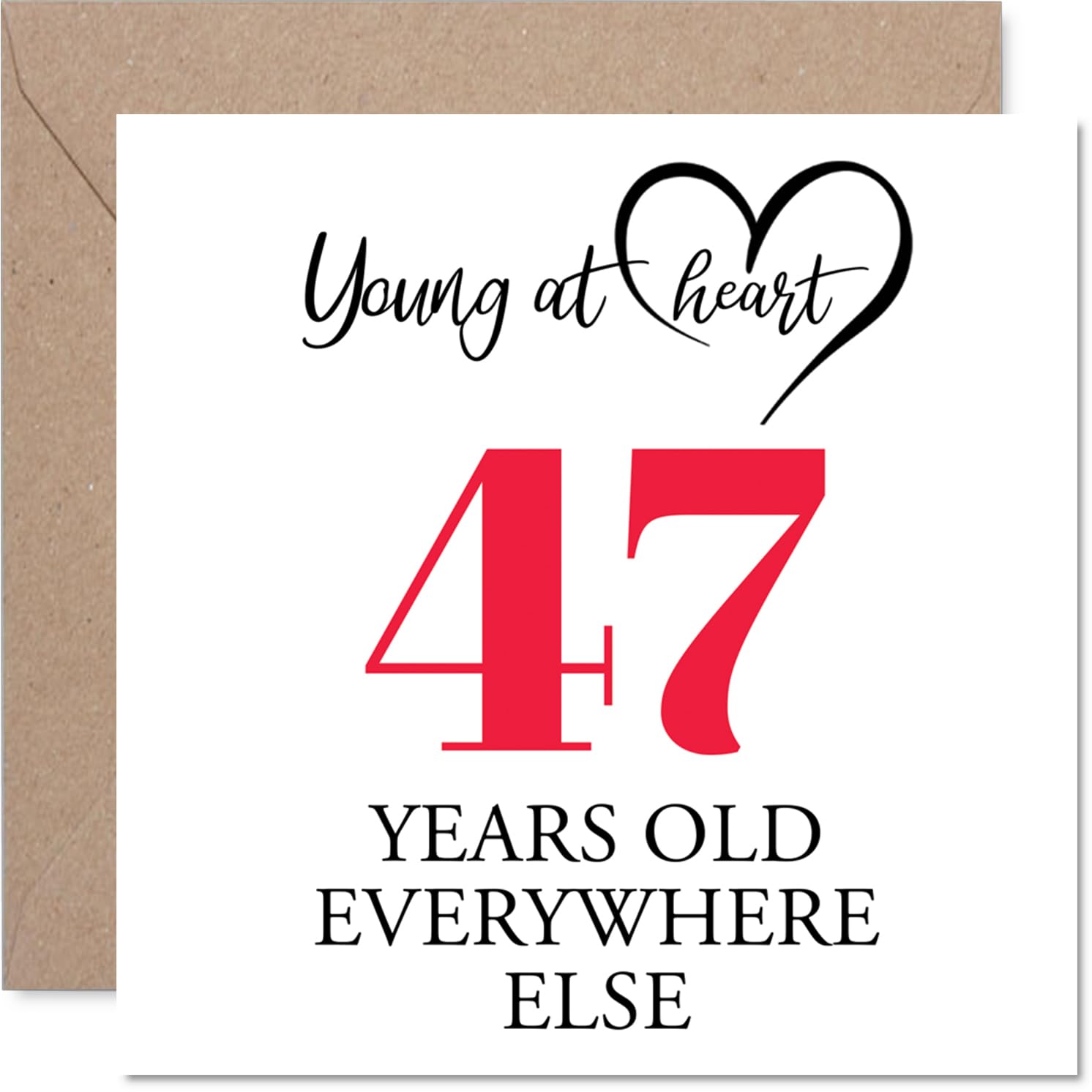 47th Birthday Cards for Men Women - Young at Heart - Happy Birthday Card for 47 Year Old Man Woman Friend Auntie Husband Cousin, 145mm Bday Greeting Cards