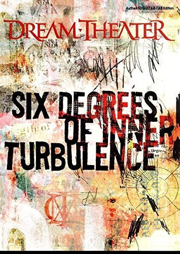 Dream Theater: Six Degrees of Inner Turbulance: Authentic Guitar TAB Edition: Gtab