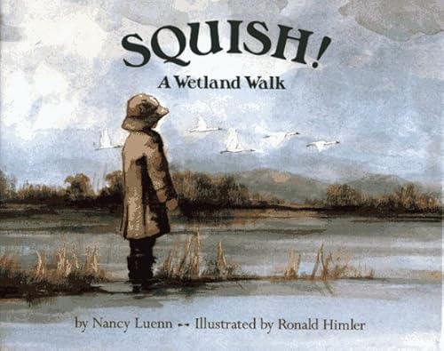 Squish!: A Wetland Walk