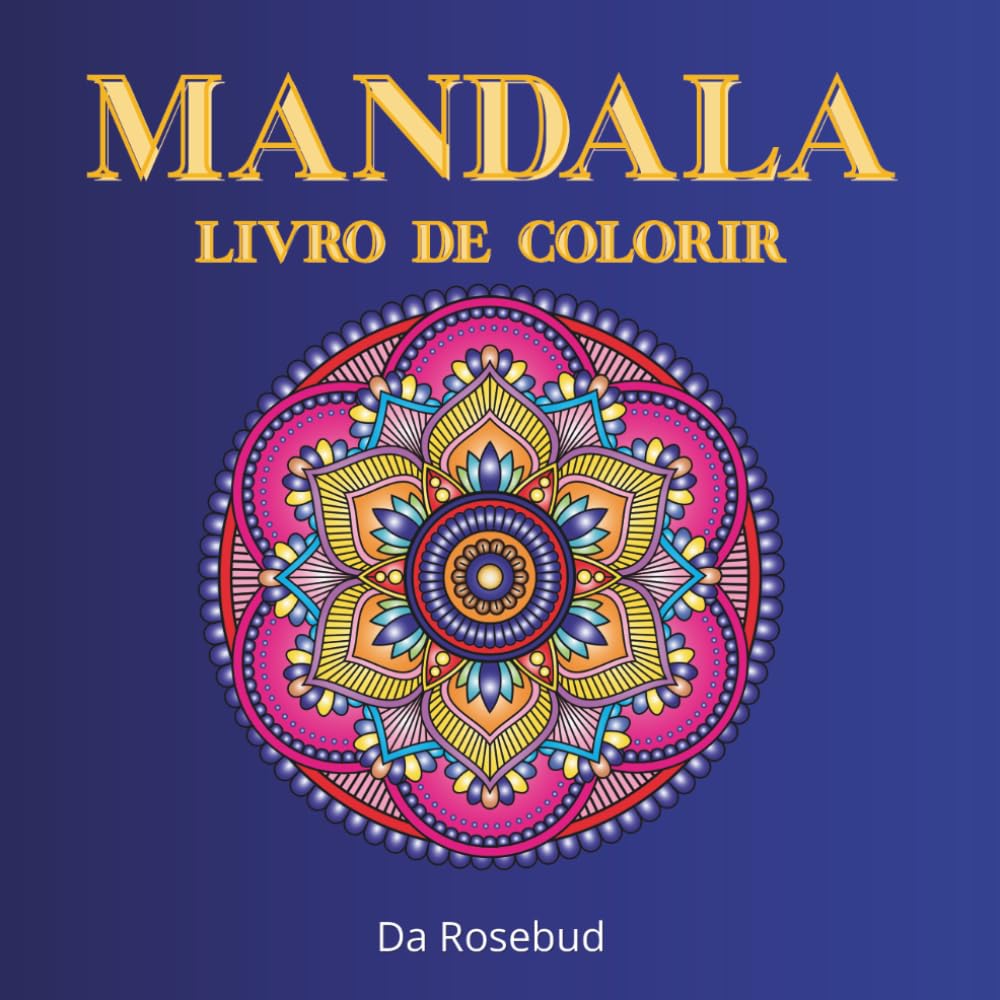 MANDALA - LIVRO DE COLORIR: 50 imagens relaxantes para adultos e adolescentes.