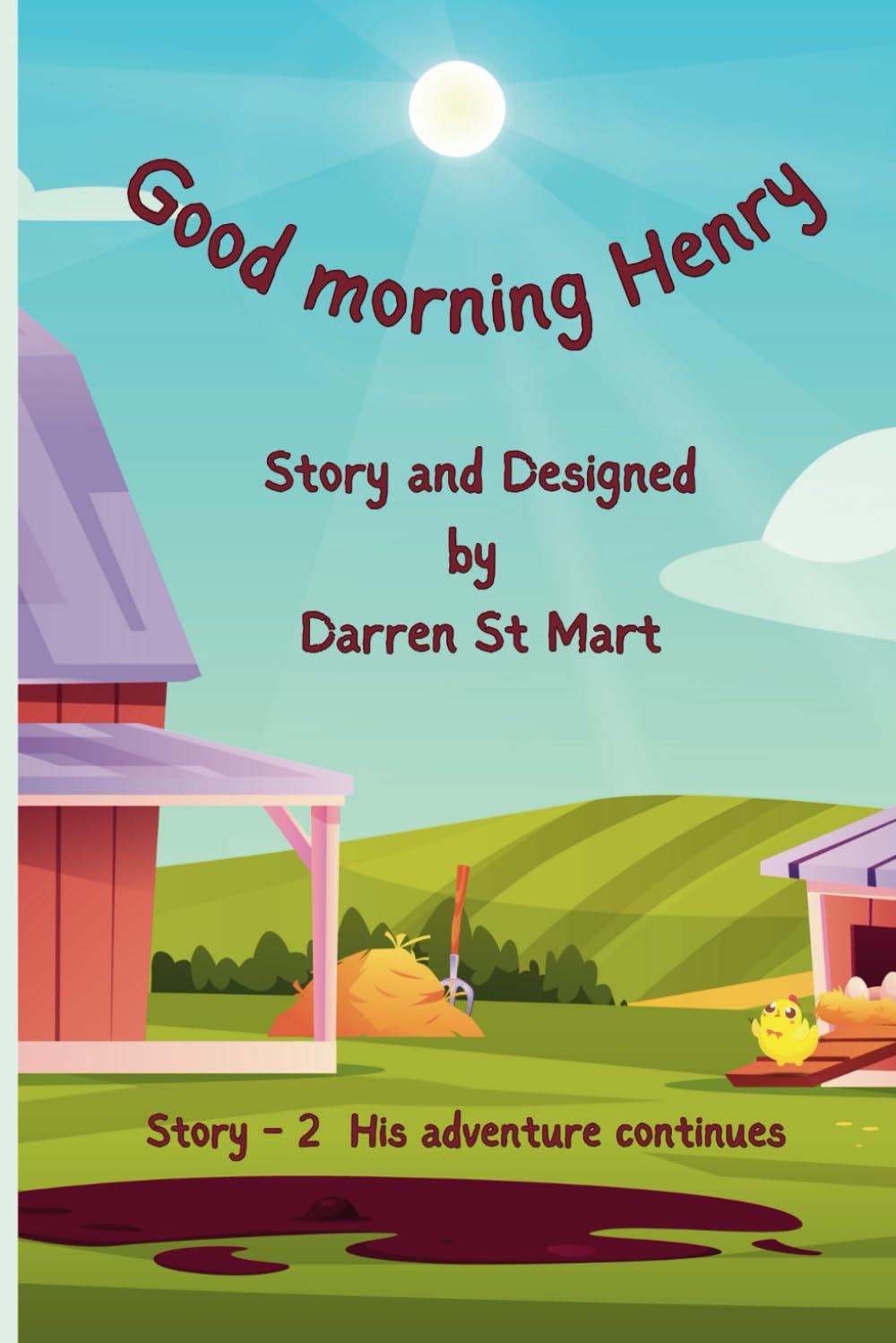 Good morning Henry: New Version: 2 (The Lowly Chicken stories new versions)