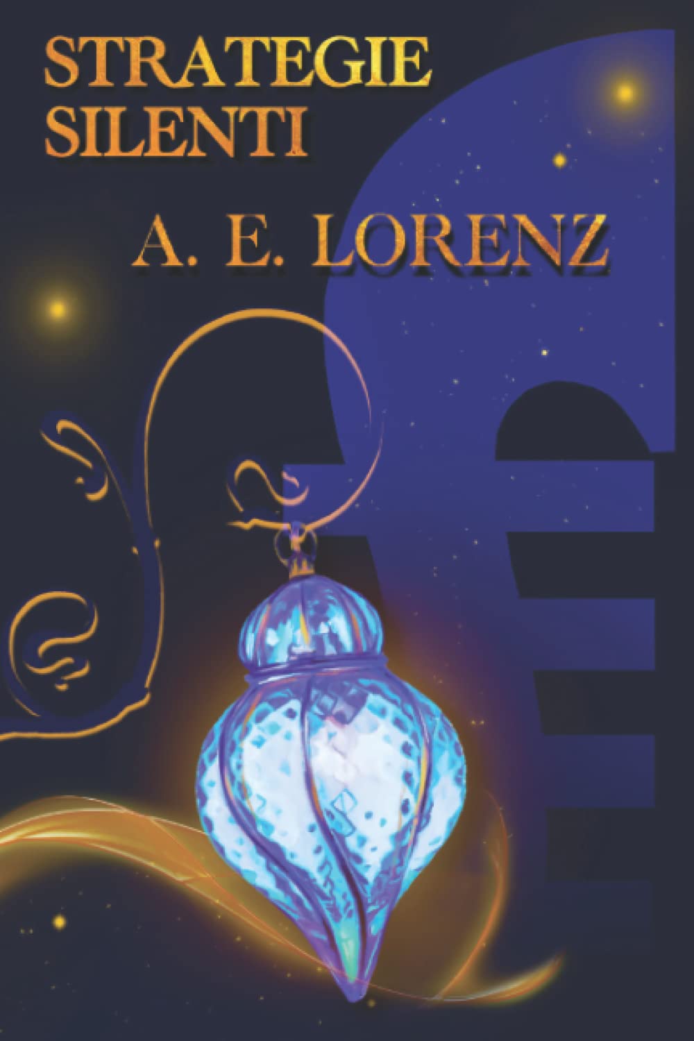 STRATEGIE SILENTI (Italian Edition)