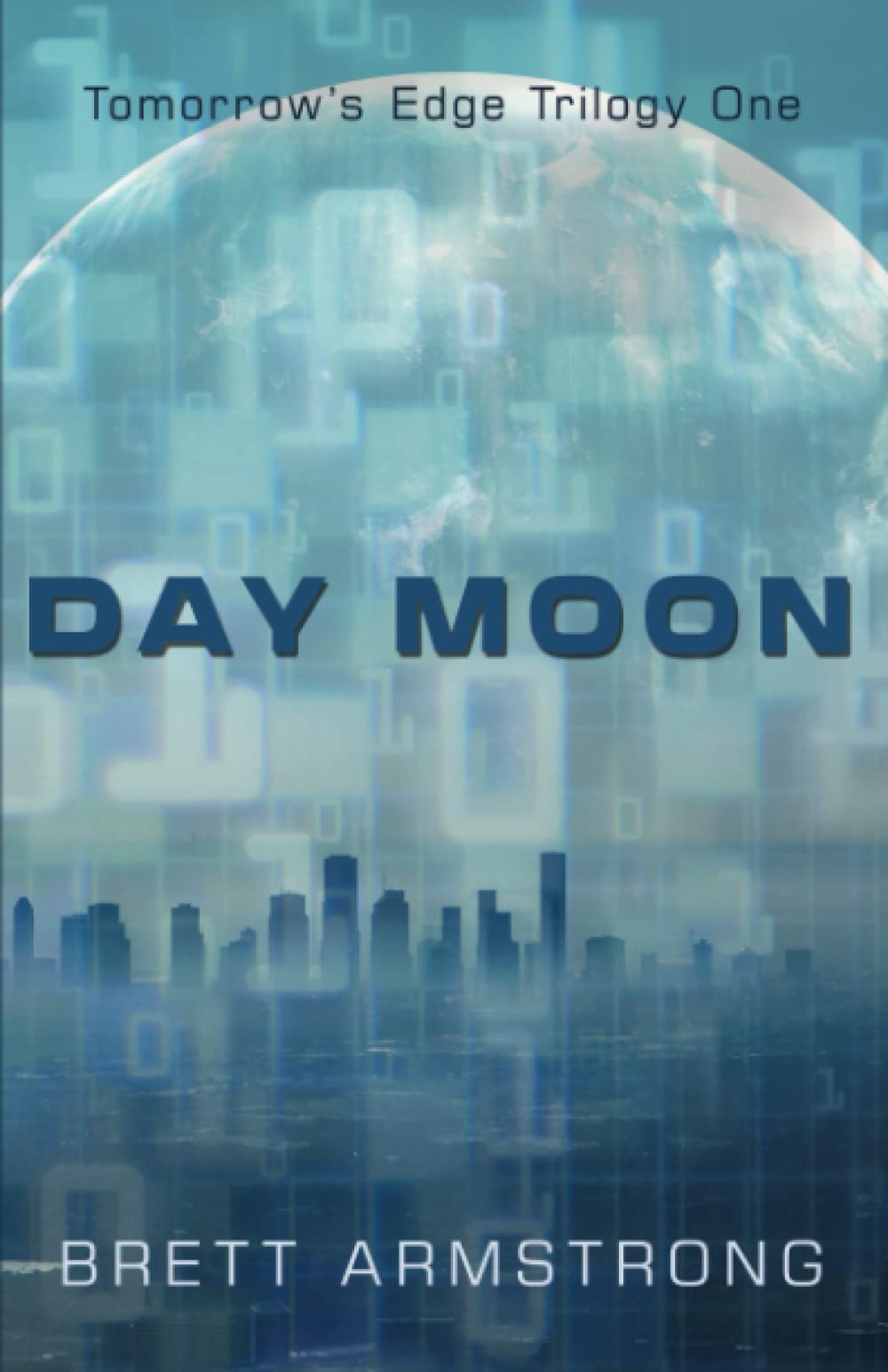 Day Moon (Tomorrow's Edge Trilogy)