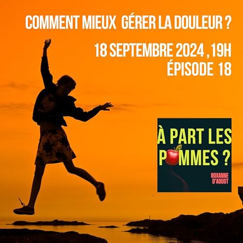 #18. Comment mieux g&eacute;rer la douleur ?