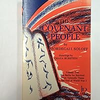 The Covenant People, Volume Two: the battle for survival from Talmudic Times to the end of World War I B005JOTRSI Book Cover