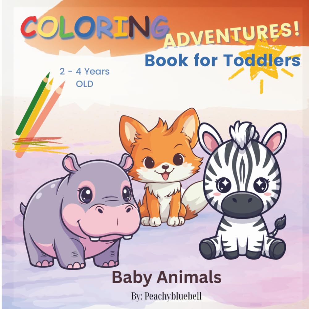 Toddlers Coloring Adventures: Baby Animals