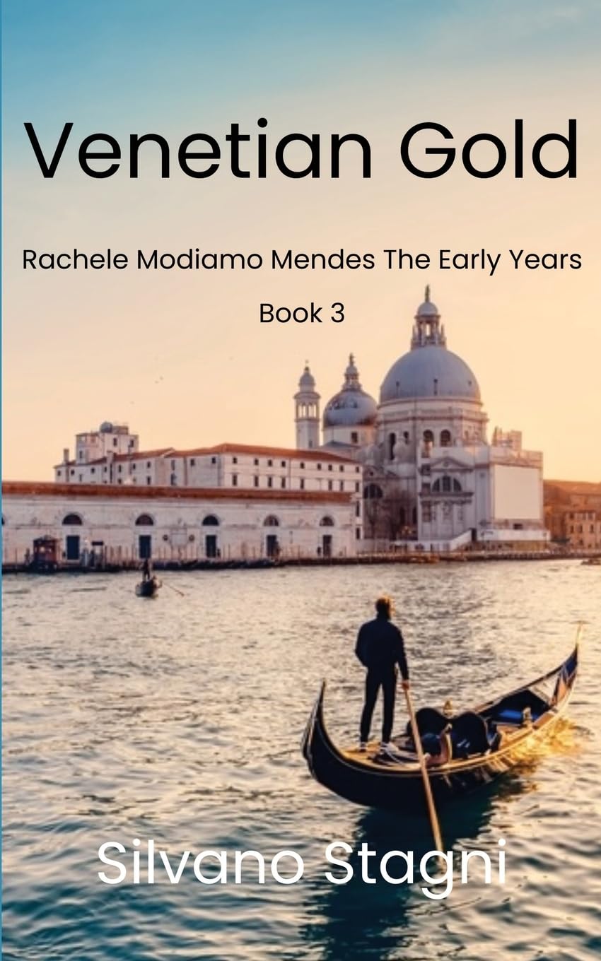Venetian Gold: 3 (Rachele Modiano Mendes - The early years)