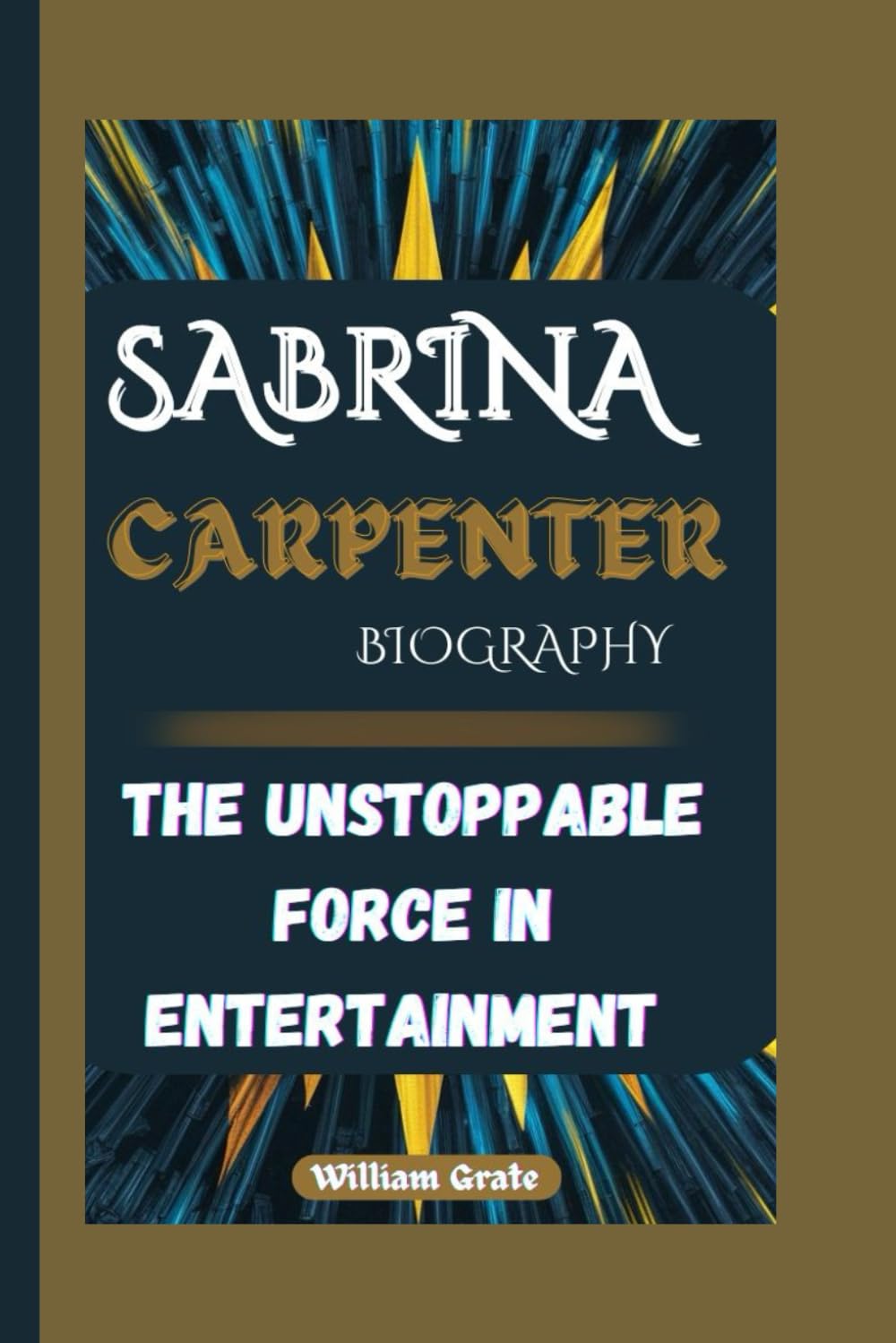 SABRINA CARPENTER BIOGRAPHY: The Unstoppable Force In Entertainment