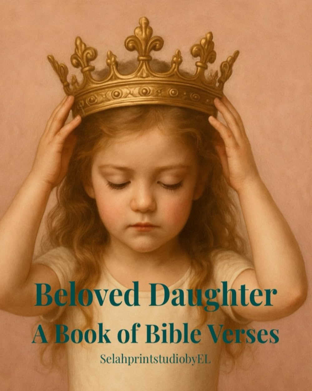 Beloved Daughter: A Book of Bible Verses
