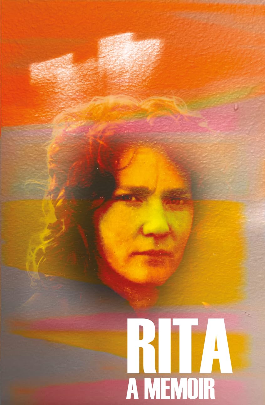 Rita A Memoir by Rita O'Hare (Paperback Book)