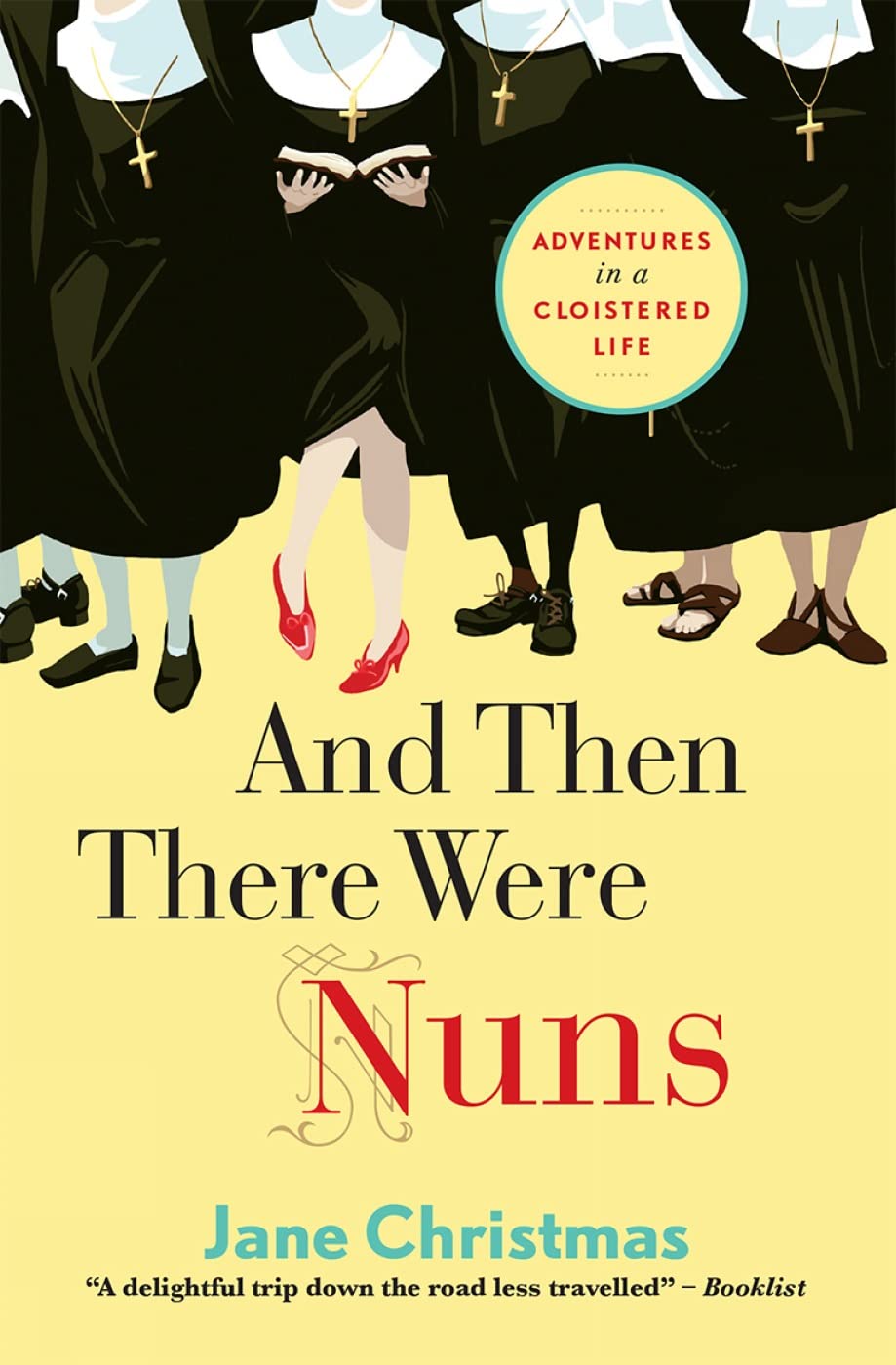 And Then There Were Nuns by Jane Christmas - 9780745956442