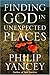 Finding God in Unexpected Places: Revised and Updated