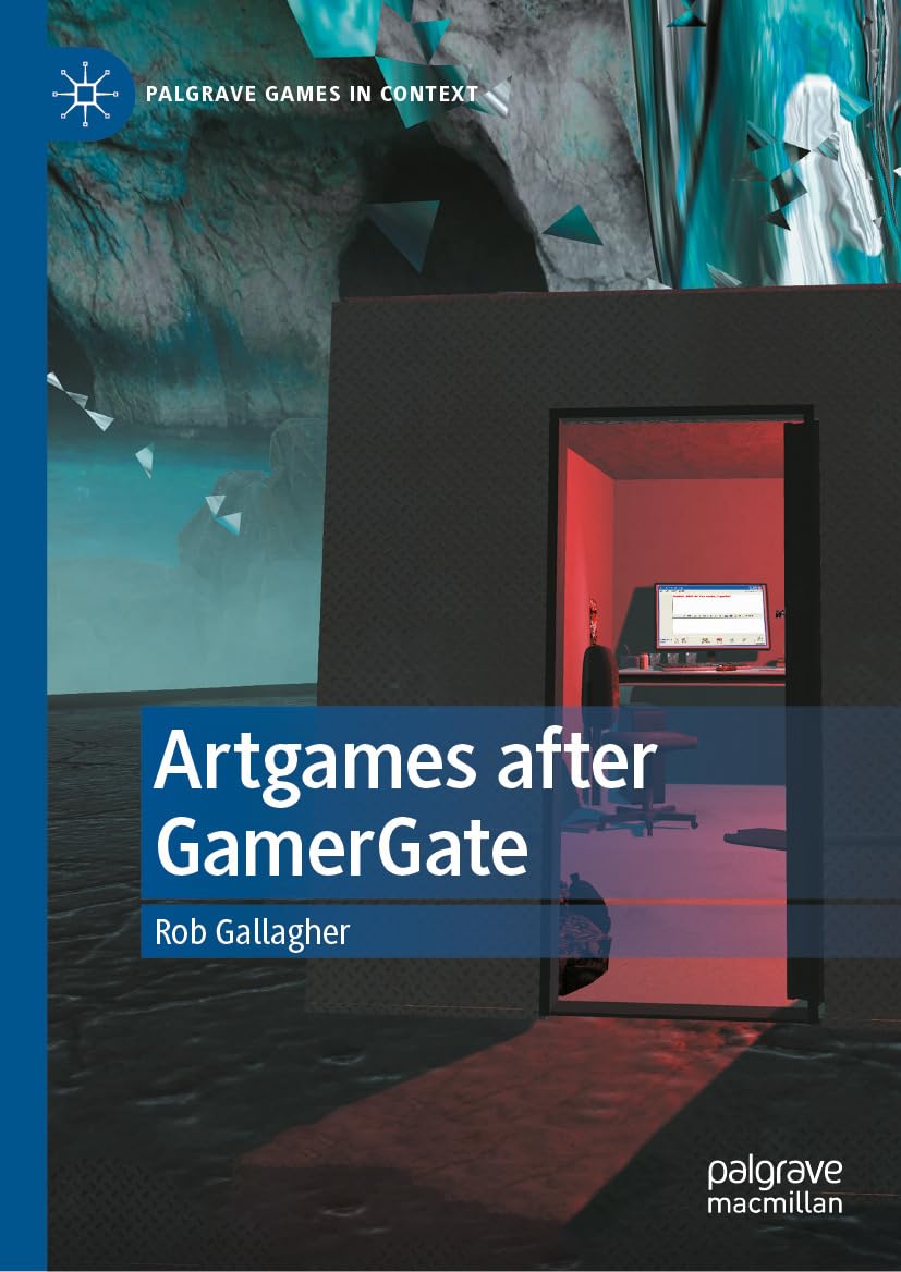 Artgames after GamerGate Palgrave Games in Context livre analyse culturelle