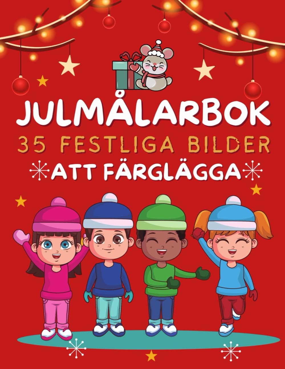JUL MÅLARBOK: 35 FESTLIGA BILDER ATT FÄRGLÄGGA