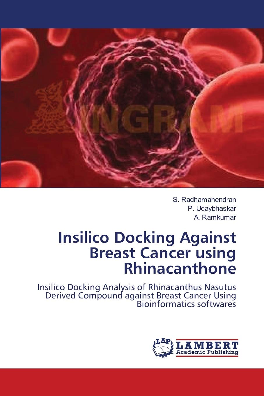 Insilico Docking Against Breast Cancer using Rhinacanthone: Insilico Docking Analysis of Rhinacanthus Nasutus Derived Compound against Breast Cancer Using Bioinformatics softwares