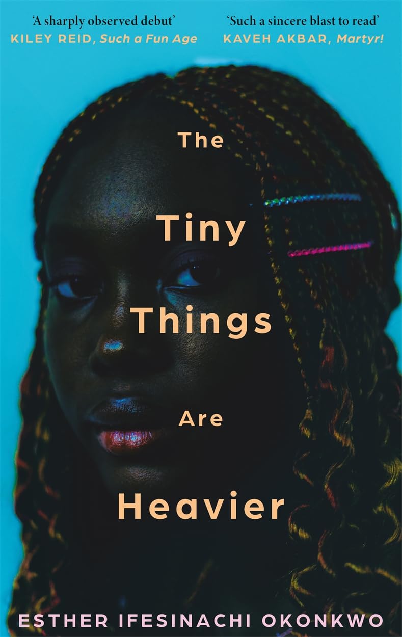 The Tiny Things Are Heavier: Longlisted for the Dylan Thomas Prize 2026