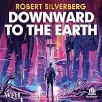 Cover of Downward to the Earth