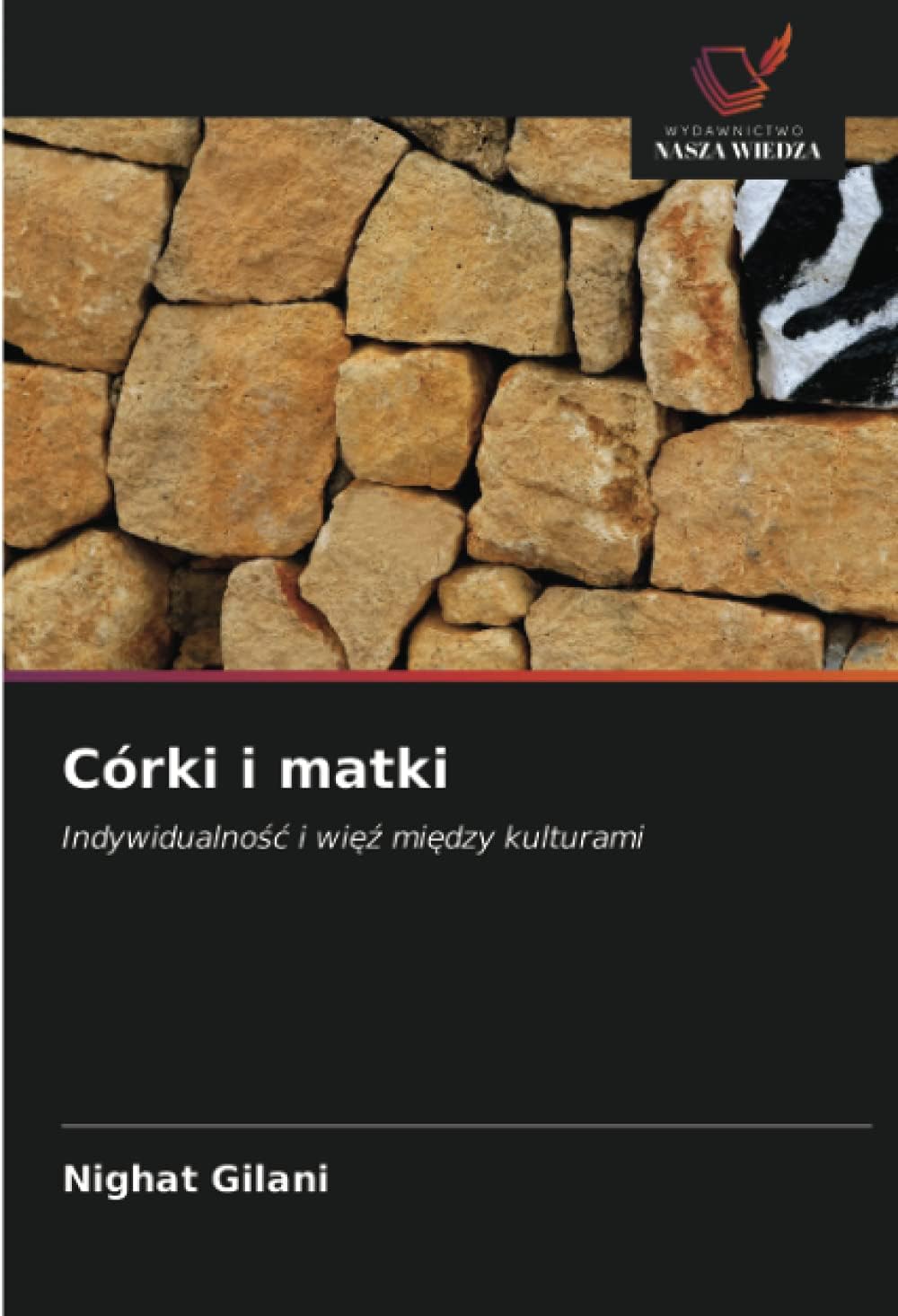 Córki i matki: Indywidualność i więź między kulturami: Indywidualno¿¿ i wi¿¿ mi¿dzy kulturami