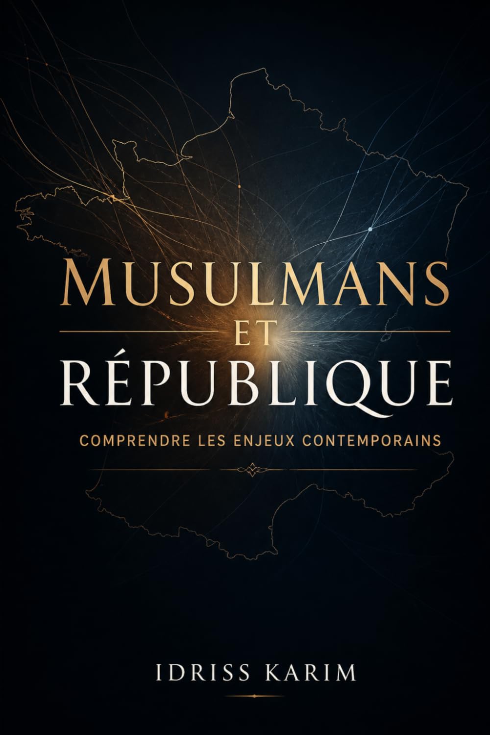 Musulmans & République: Comprendre les enjeux contemporains