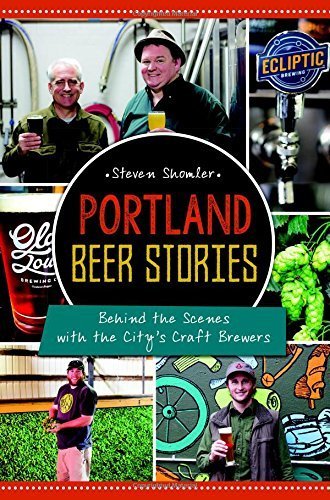 Portland Beer Stories (American Palate) by Shomler, Steven (2015) Paperback