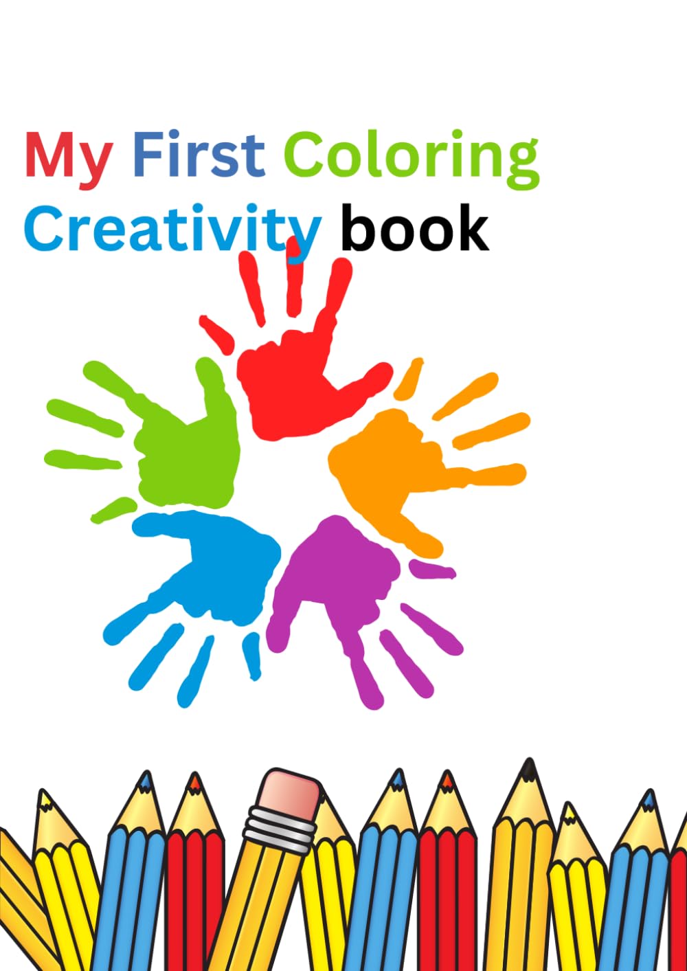 (My First Coloring Creativity Book for Kids): Creativity