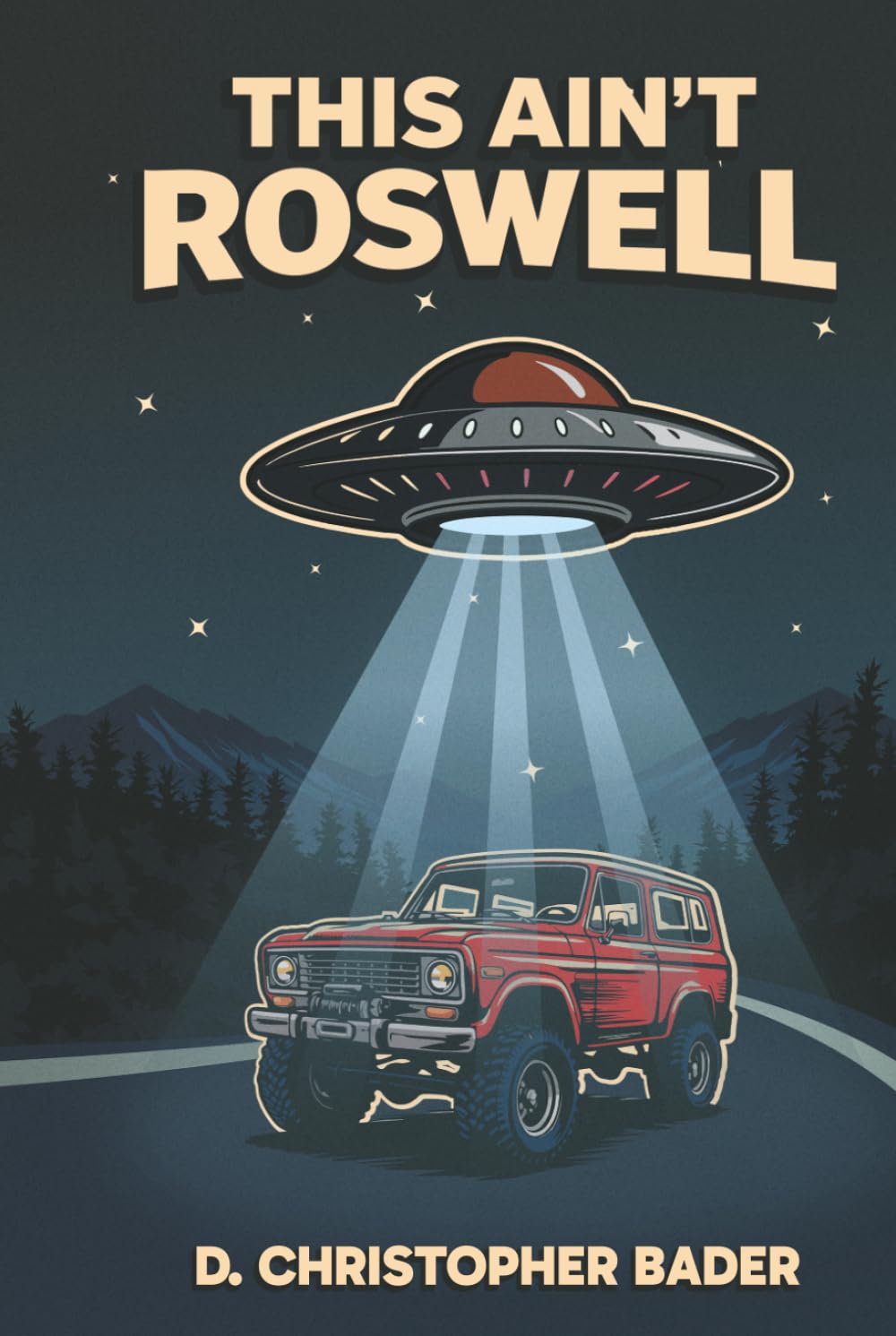 This Ain't Roswell (The Crash Calloway Series)