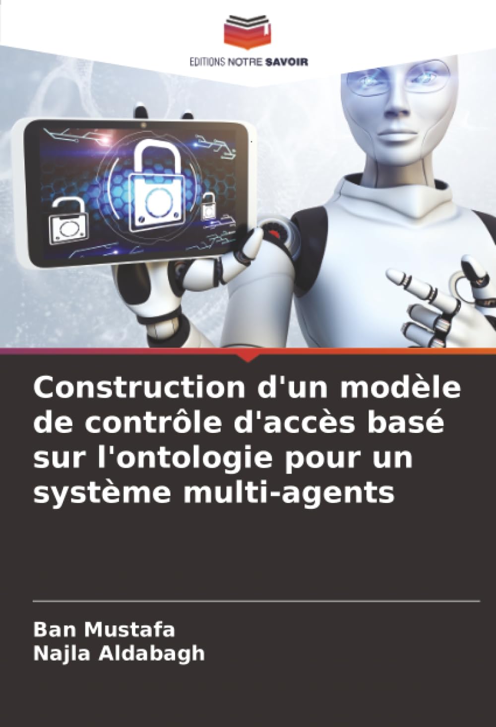 Construction d'un modèle de contrôle d'accès basé sur l'ontologie pour un système multi-agents