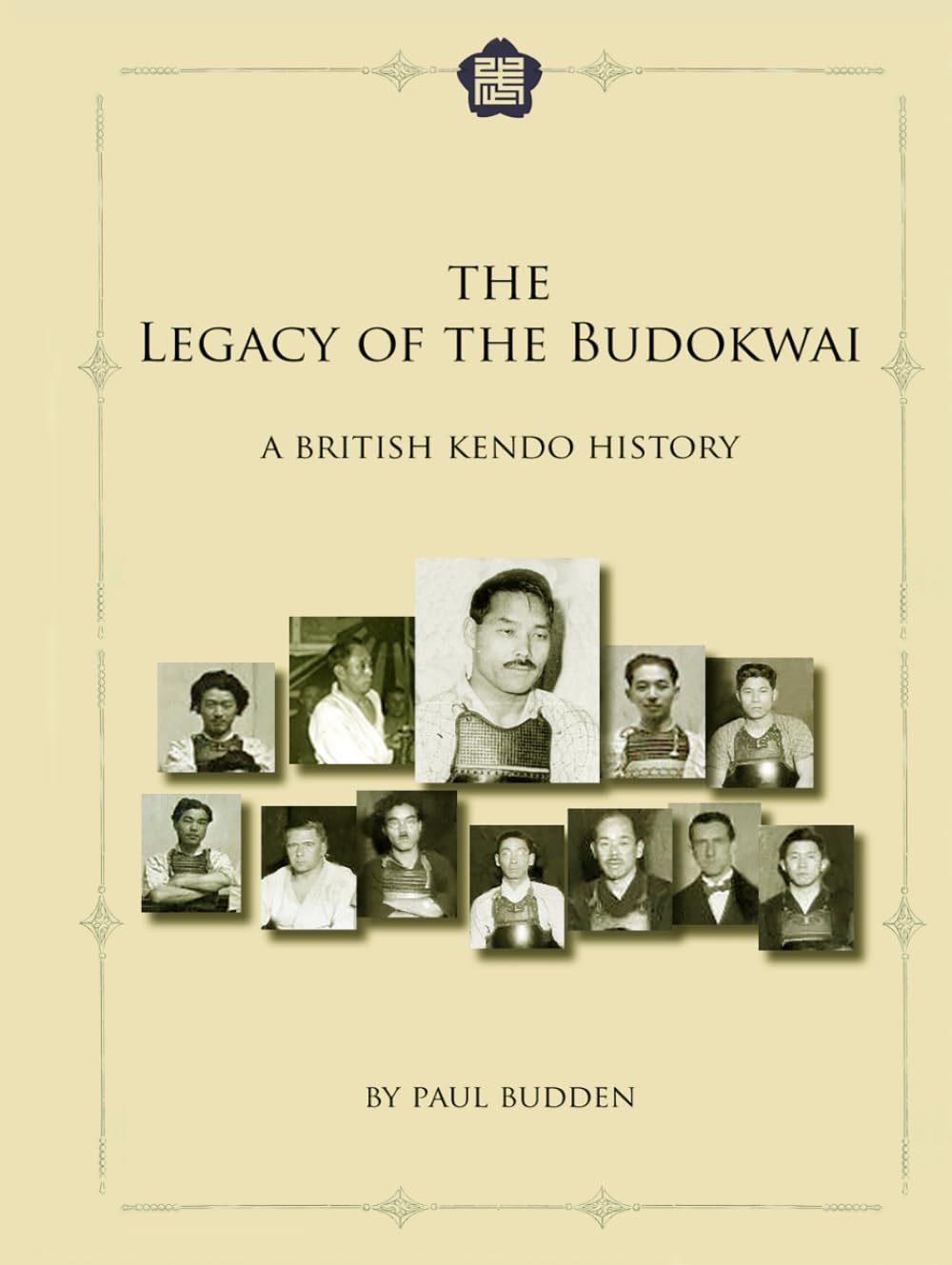 The Legacy of the Budokwai - A British Kendo History: An Anglo Japanese heritage