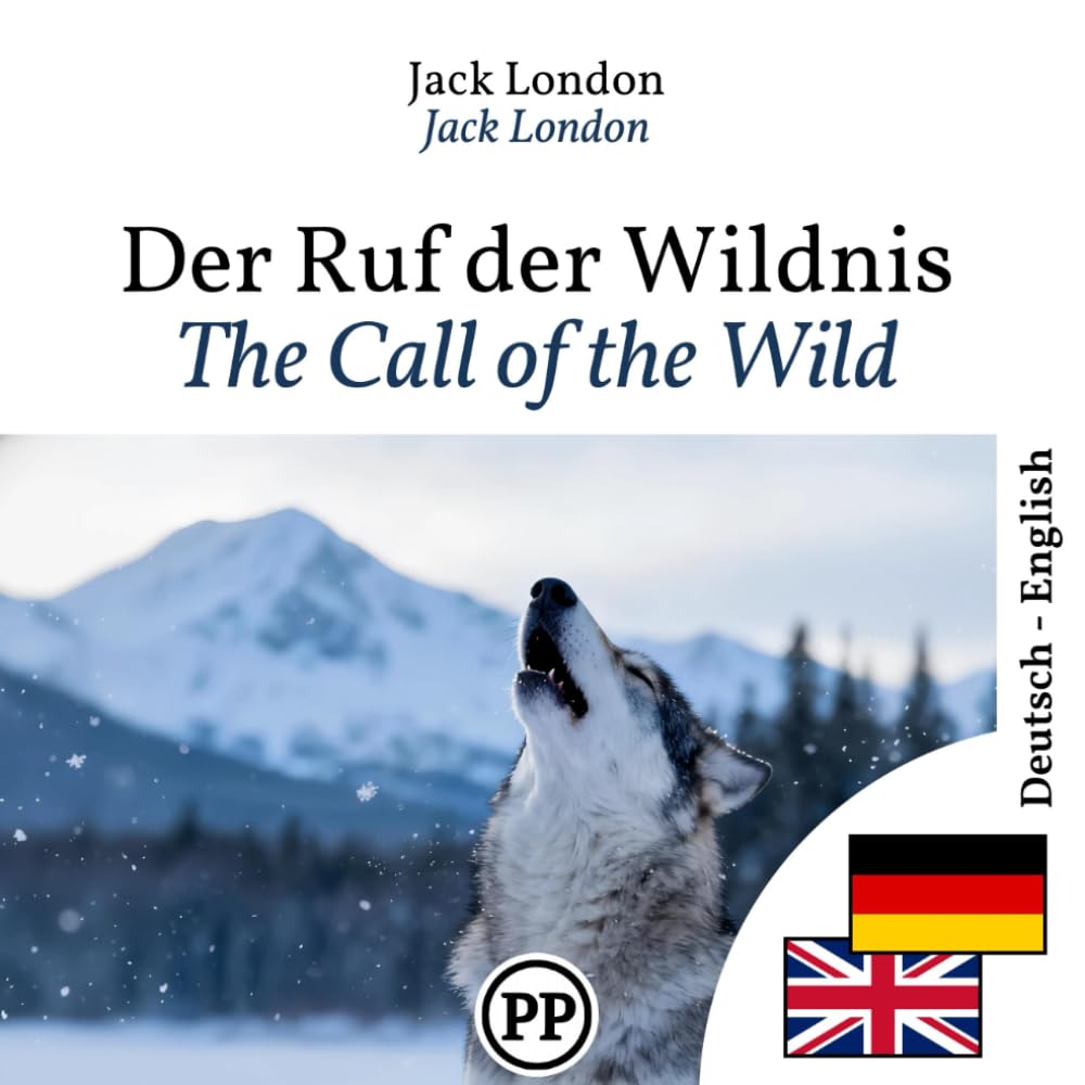 The Call of the Wild: Bilingual edition German–English