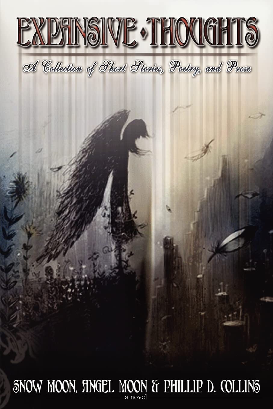 Expansive Thoughts: A Collection of Short Stories, Poetry, and Prose