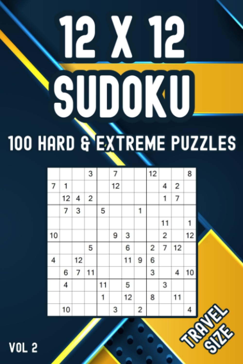 12x12 Hard & Extreme Compact Sudoku: Tough Travel Sized Brainteasers for Adults & Clever Kids