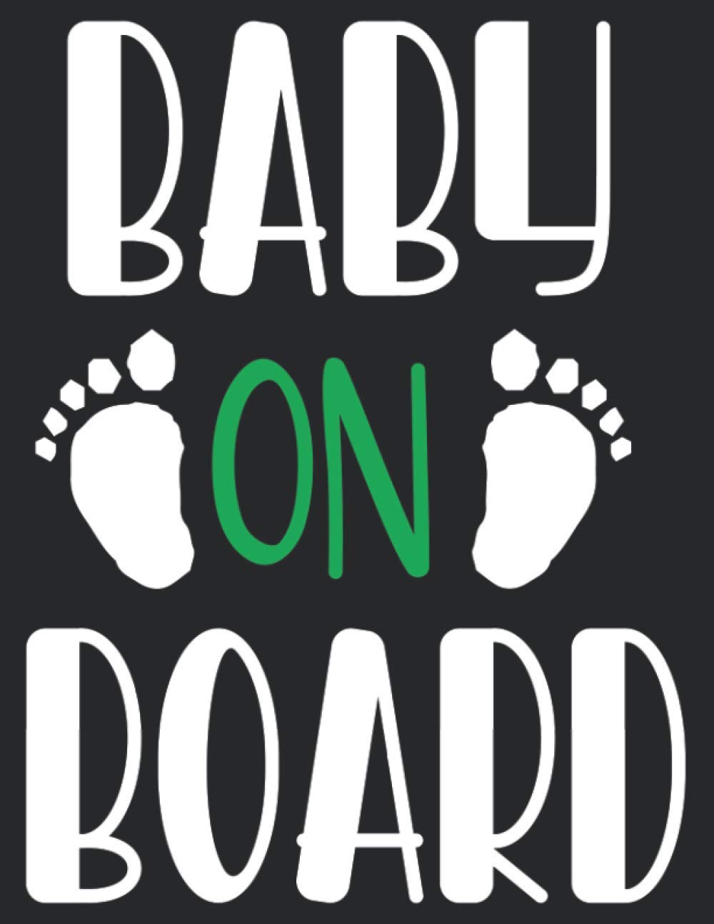 Baby on board: Gift Pregnancy Journal for :young girl friend ghost boys student dad daughter teacher grandma girls kids sister parents teen birthday ... husband girlfriend - 8,5x11 inch,104 Page