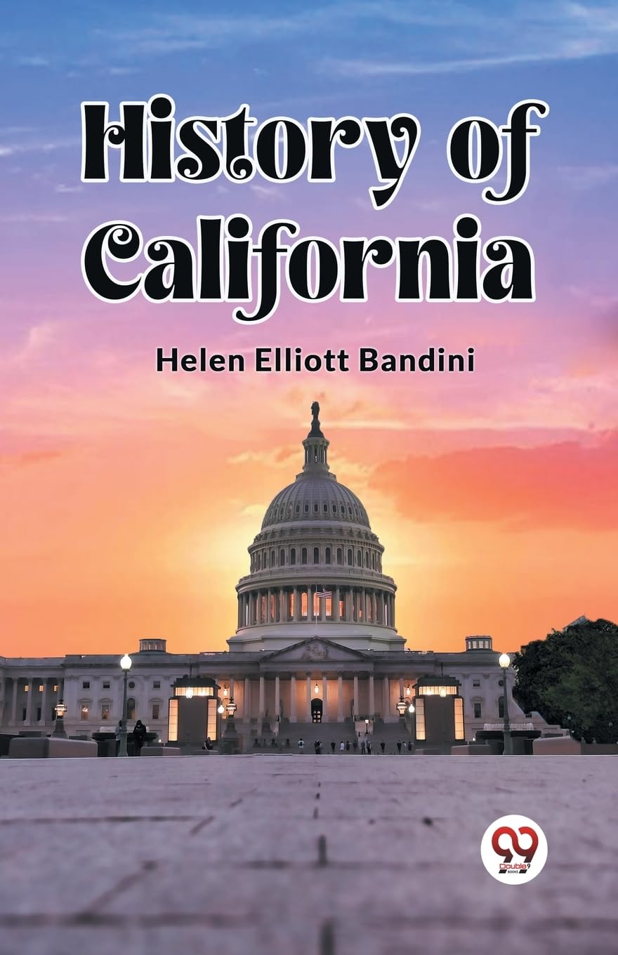 History of California [Paperback] Helen Elliott Bandini