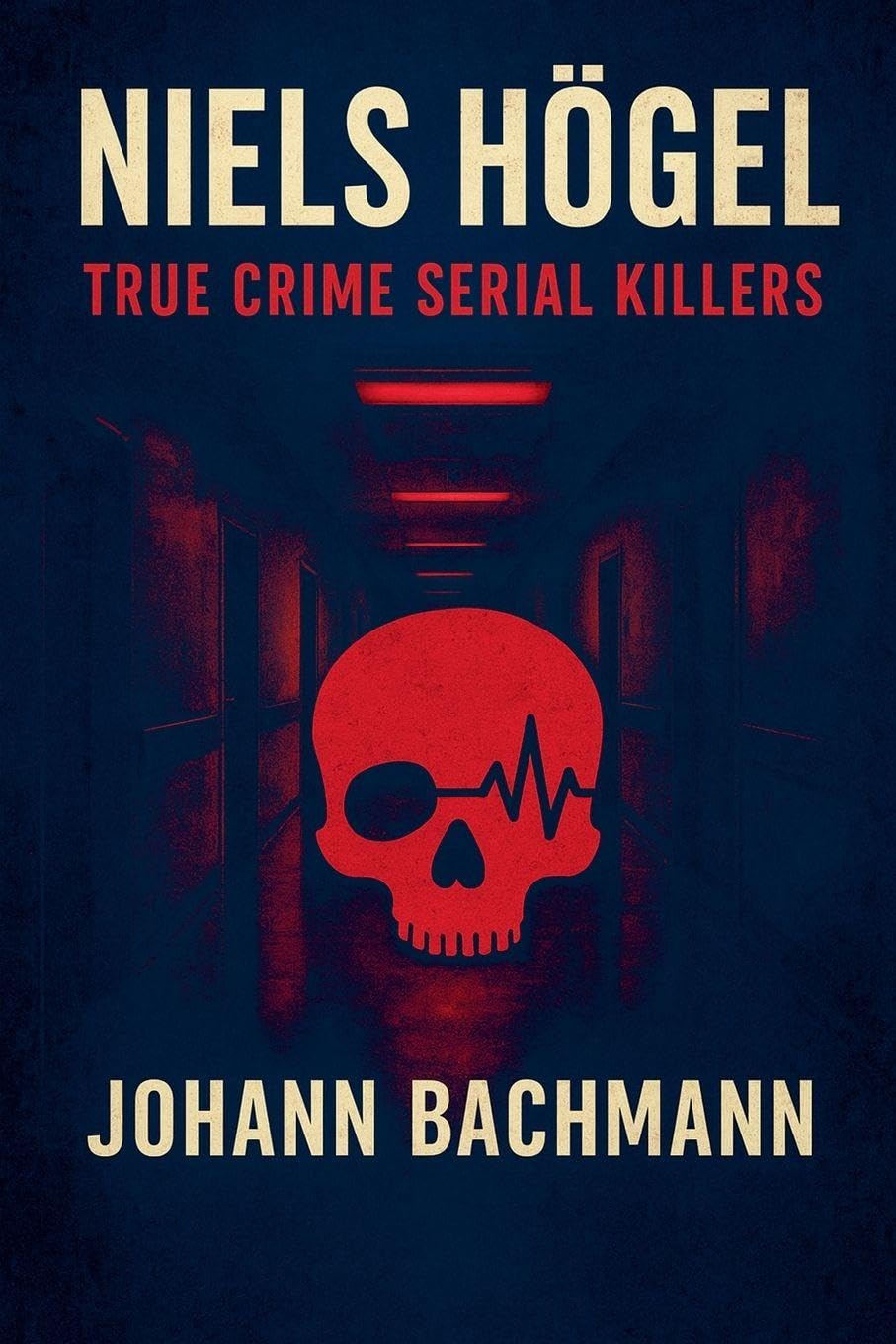 Niels Hogel (True Crime Serial Killers)