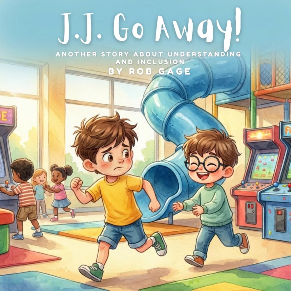 J.J. Go Away!: Another Story About Understanding And Inclusion (The J.J. Series)