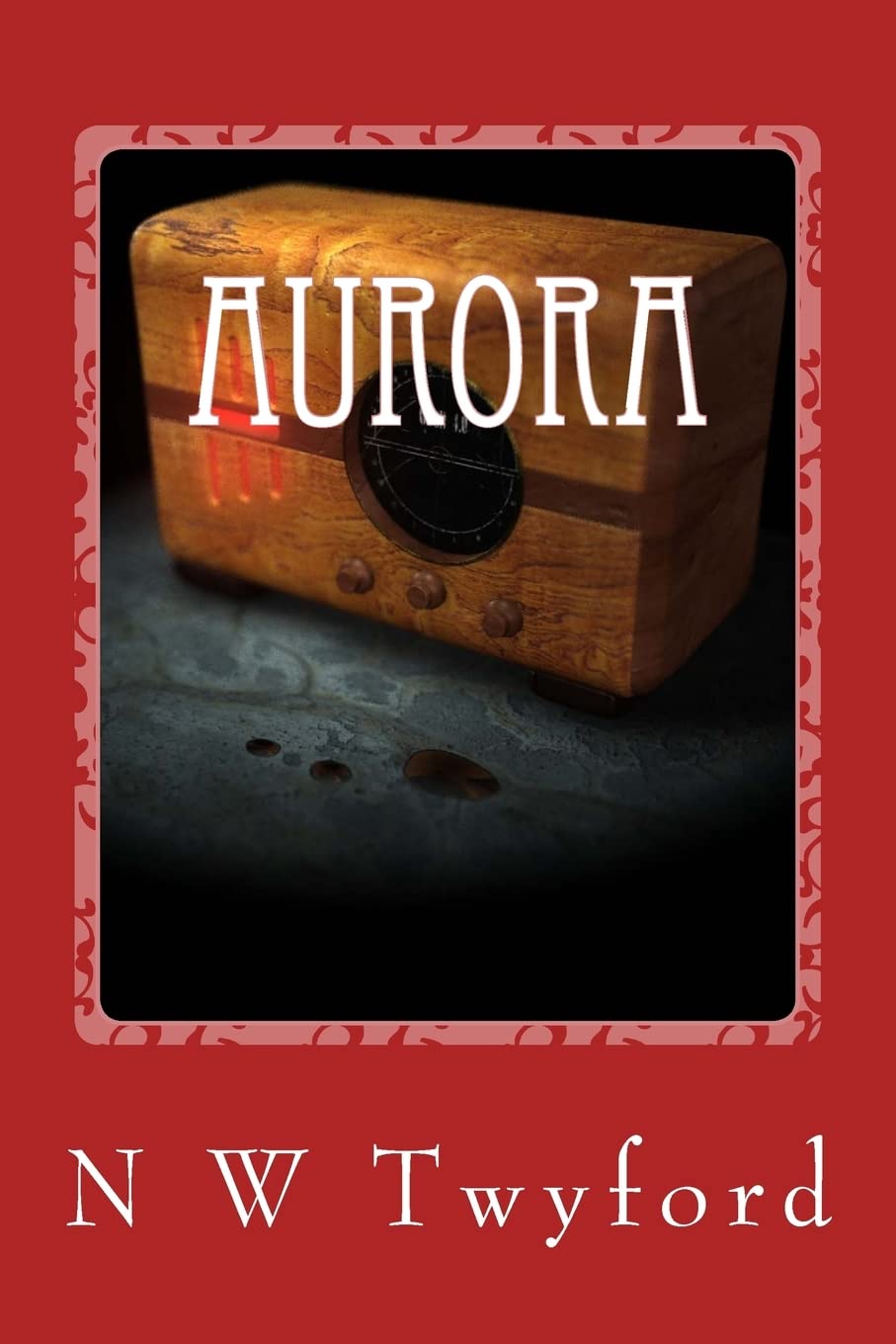 Aurora: Volume 1 (All Worlds Unseen)