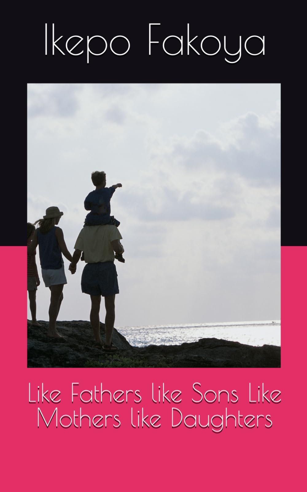 Like Fathers like Sons Like Mothers like Daughters