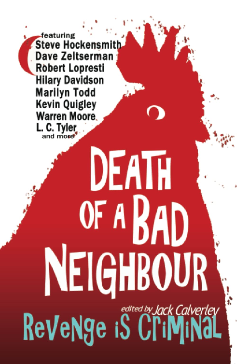 Death of a Bad Neighbour - Revenge is Criminal