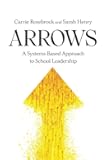 Arrows: A Systems-Based Approach to School Leadership