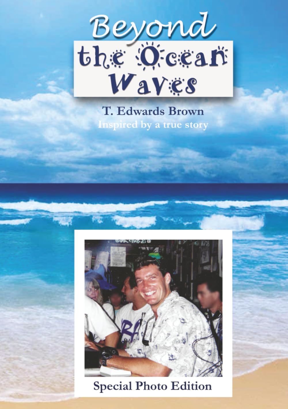 Beyond the Ocean Waves: Special Photo Edition