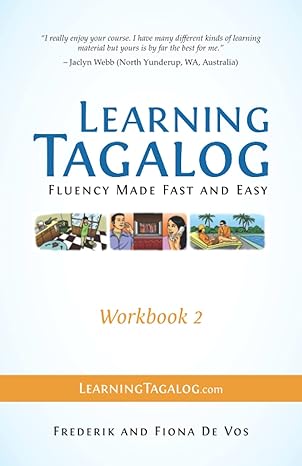 Learning Tagalog - Fluency Made Fast and Easy - Workbook 2 (Part of a 7-Book Set) (Learning Tagalog Print Edition)