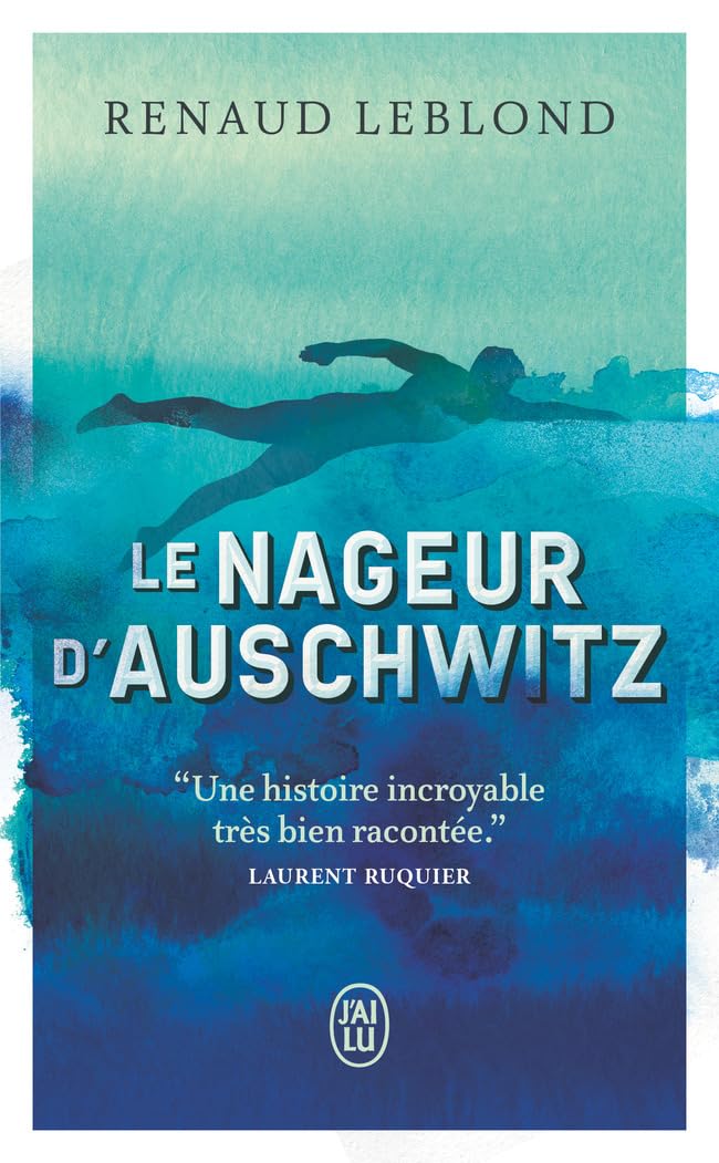 Le nageur d'Auschwitz: Prix Sport Scriptum 2022, Prix Antoine Blondin 2023, Prix Entre Lignes 2024