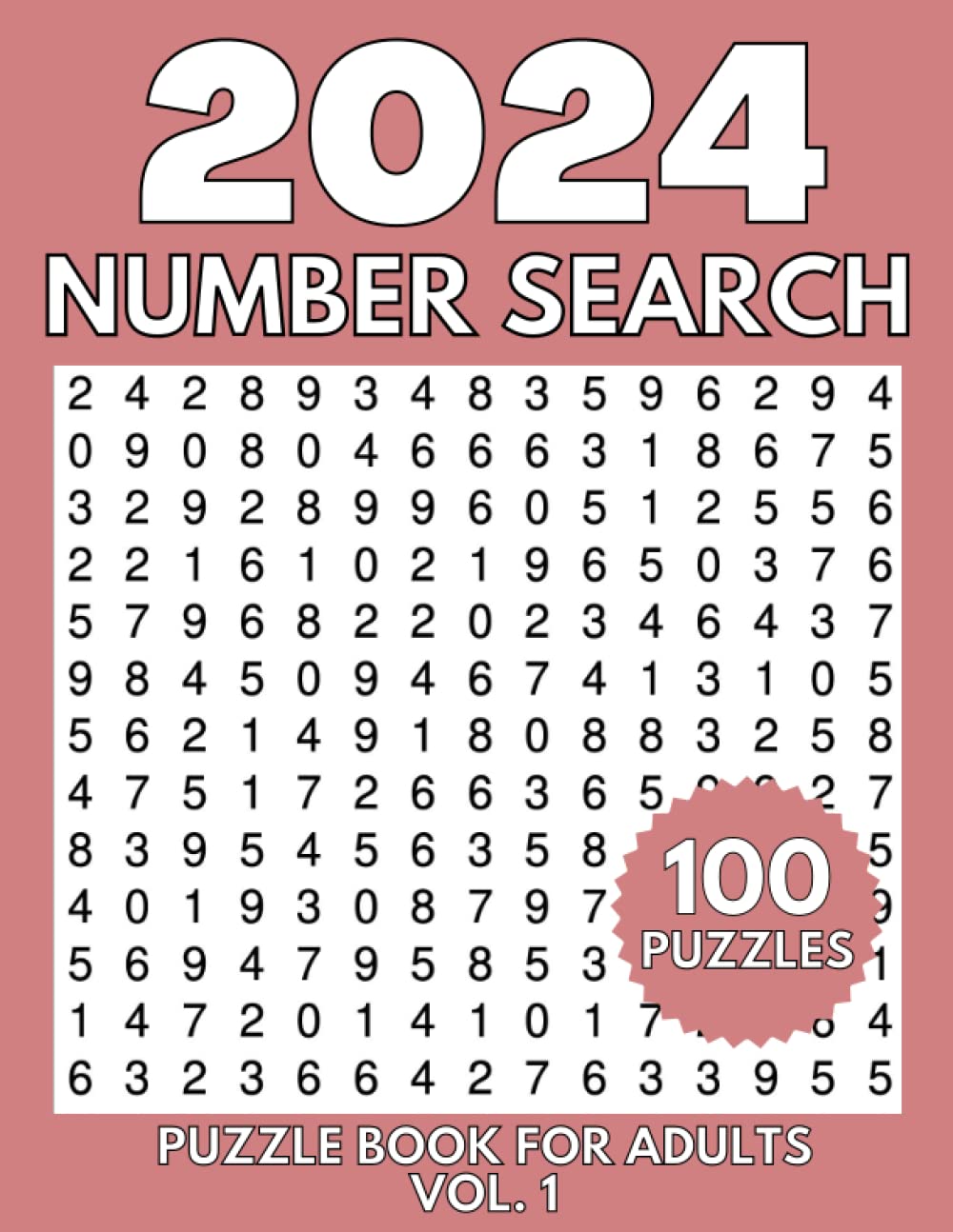 2024 Number Search Puzzle Book For Adults VOL. 1: 100 Number Find Puzzles for Adults, Seniors | Large print number search puzzles for adults (Extra Large Number Search Book's)