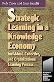 Strategic Learning in a Knowledge Economy