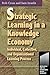 Strategic Learning in a Knowledge Economy