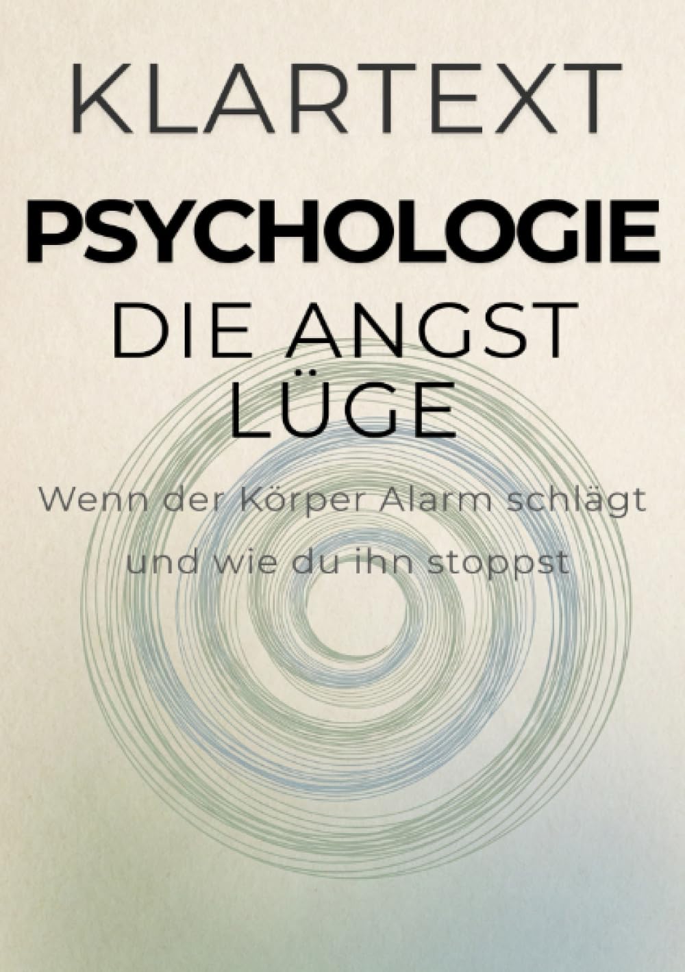 Die Angst-Lüge: Warum dein Körper Alarm schlägt, obwohl keine Gefahr droht – und wie du ihm das Fürchten verlernst